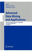 Advanced Data Mining and Applications: Second International Conference, Adma 2006, Xi'an, China, August 14-16, 2006, Proceedings