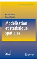 Modélisation Et Statistique Spatiales