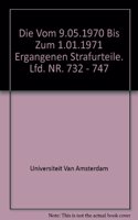 Die Vom 9.05.1970 Bis Zum 1.01.1971 Ergangenen Strafurteile. Lfd. Nr. 732 - 747