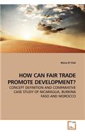 How Can Fair Trade Promote Development?