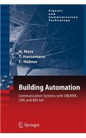 Building Automation: Communication Systems with Eib/Knx, Lon and Bacnet