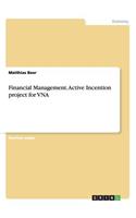 Financial Management. Active Incention project for VNA