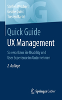 Quick Guide UX Management: So verankern Sie Usability und User Experience im Unternehmen(Quick Guide)