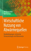 Wirtschaftliche Nutzung Von Abwärmequellen