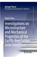 Investigations on Microstructure and Mechanical Properties of the Cu/Pb-free Solder Joint Interfaces