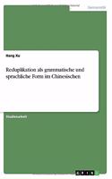 Reduplikation als grammatische und sprachliche Form im Chinesischen