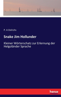 Snake Jim Hollunder: Kleiner Wörterschatz zur Erlernung der Helgoländer Sprache(German)