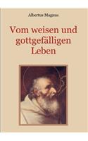 Vom weisen und gottgefalligen Leben, das ist