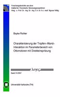 Charakterisierung Der Tropfen-Wand-Interaktion Im Parameterbereich Von Ottomotoren Mit Direkteinspritzung