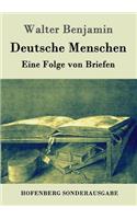 Deutsche Menschen: Eine Folge von Briefen