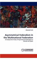 Asymmetrical Federalism in the Multinational Federation