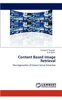 Content Based Image Retrieval