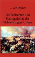 Schlachten und Hauptgefechte des Siebenjährigen Krieges