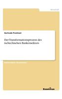 Transformationsprozess des tschechischen Bankensektors