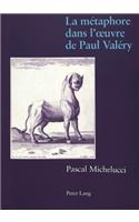 La Métaphore Dans l'Oeuvre de Paul Valéry