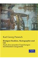 Röntgen-Strahlen, Skotographie und Od