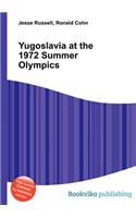 Yugoslavia at the 1972 Summer Olympics