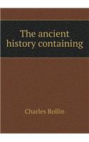 The Ancient History Containing