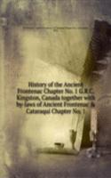 History of the Ancient Frontenac Chapter No. 1 G.R.C. Kingston, Canada together