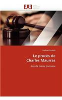 Le Proc�s de Charles Maurras