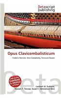 Opus Clavicembalisticum: (English)