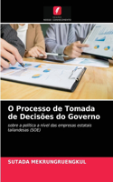 O Processo de Tomada de Decisões do Governo