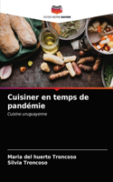 Cuisiner en temps de pandémie