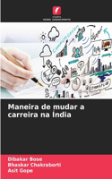 Maneira de mudar a carreira na Índia