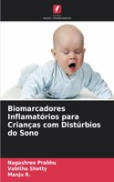 Biomarcadores Inflamatórios para Crianças com Distúrbios do Sono