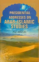 Presidential Addresses on Arab-Islamic Studies