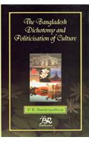 The Bangladesh Dichotomy and Politicisation of Culture