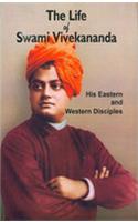 The Life of Swami Vivekananda - His Eastern and Western Disciples