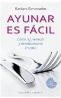 Ayunar Es Facil