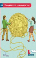 Tu puedes - Como resolver los conflictos (Spanish Edition)