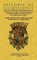 Historia de los reyes godos que vinieron de la scitia de Europa contra el Imperio romano