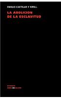 La Abolición de la Esclavitud