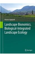 Landscape Bionomics Biological-Integrated Landscape Ecology