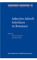 Adjective Adverb Interfaces in Romance (Linguistik Aktuell/Linguistics Today)