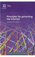 Principles for Governing the Internet: A Comparative Analysis
