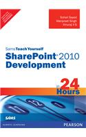 Sams Teach Yourself SharePoint 2010 Development in 24 Hours