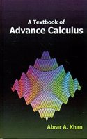 A Textbook of Advance Calculus