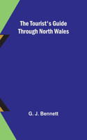 Tourist's Guide through North Wales