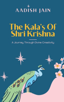 The Kala's Of Shri Krishna