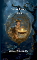 Swiss Fairy Tales