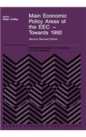Main Economic Policy Areas of the EEC -- Towards 1992