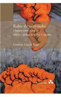 Rabo de anti-nube. Diarios 2002-2009. Edición y prólogo de Carlos A. Aguilera