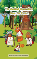 Masked Crewsaders Save the Forest