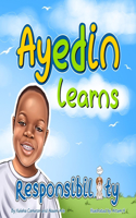 Ayedin Learns Responsibility