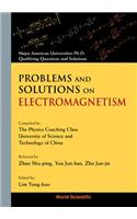 Problems and Solutions on Electromagnetism