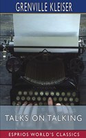 Talks on Talking (Esprios Classics)